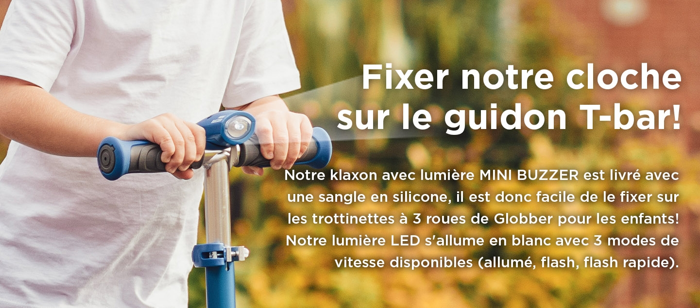 Améliorer votre expérience en trottinette 3 roues grâce à notre MiNI BUZZER produisant sons et lumière! Qu'est-ce qui rend notre klaxon de trottinette unique? Notre MINI BUZZER permet à vos enfants de personnaliser leur klaxon de scooter grâce aux 15 différents sons intégrés, pour rendre les sorties encore plus amusantes et bruyantes! * Les sons disponibles incluent la cloche de vélo, le feu d'artifice, le dixie horn, le pet, la sirène, le laser, le tapis magique, le sort magique, la vieille trompette, la voiture de police, la voiture de course, le camion en marche arrière, le train et le loup.