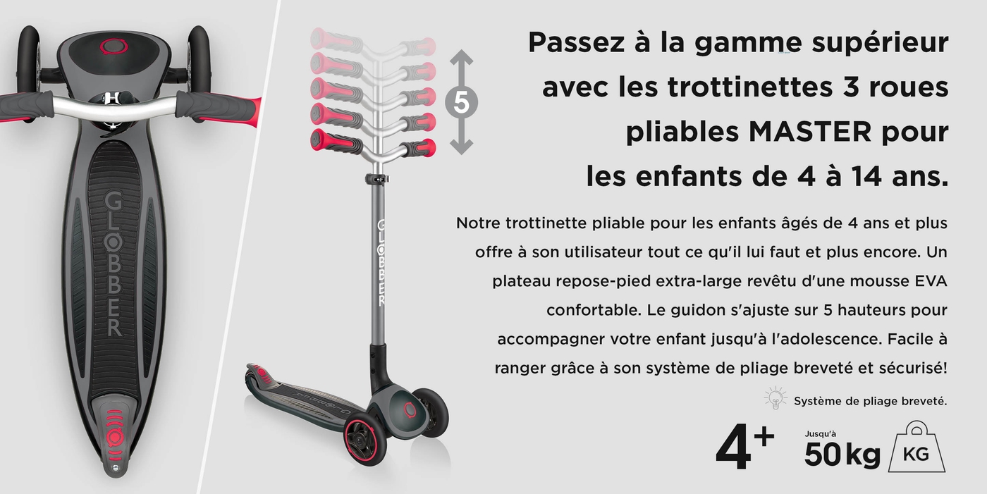 Passez à la gamme supérieur avec les trottinettes 3 roues pliables MASTER pour les enfants de 4 à 14 ans.