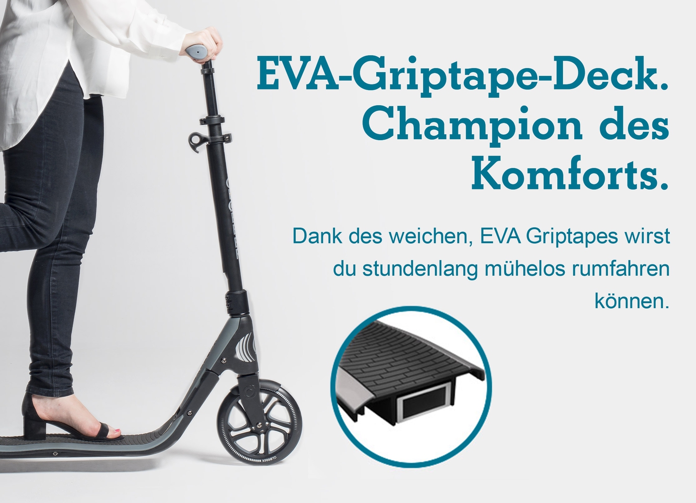 EVA-Griptape-Deck. Champion des Komforts. 