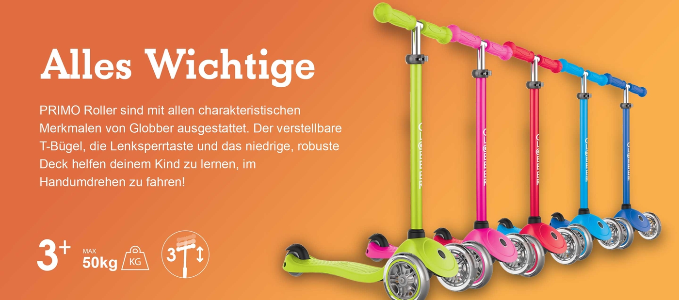 Alles Wichtige. PRIMO Roller sind mit allen charakteristischen Merkmalen von Globber ausgestattet. Der verstellbare T-Bügel, die Lenksperrtaste und das niedrige, robuste Deck helfen deinem Kind zu lernen, im Handumdrehen zu fahren!
