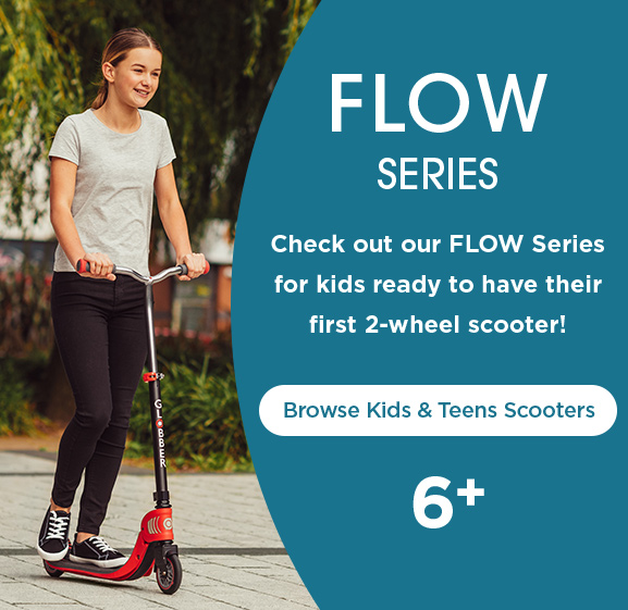Check out our FLOW Series for kids ready to have their first 2-wheel scooter
