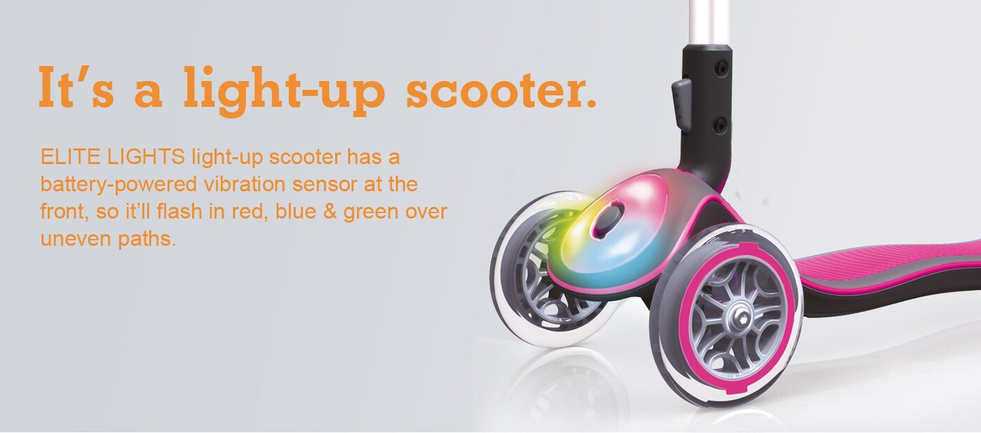 It’s a light-up scooter. 
