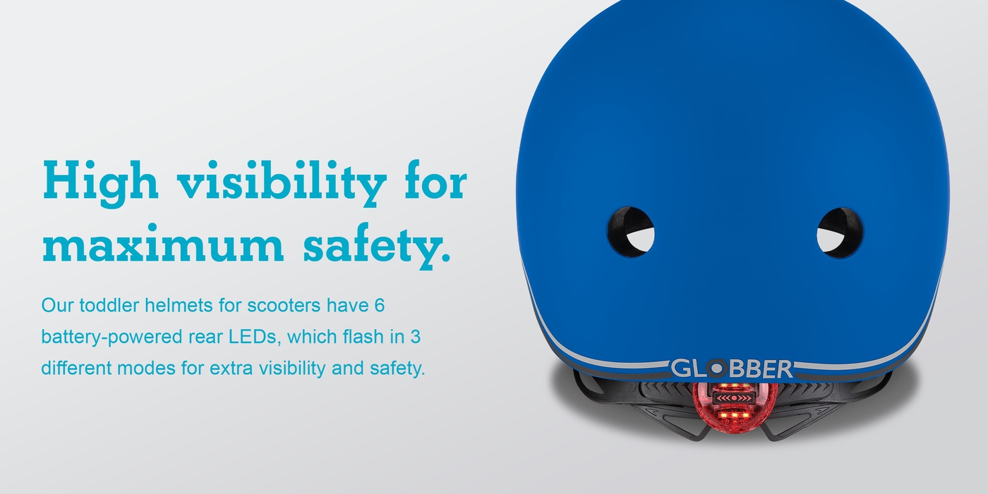 High visibility for maximum safety. Our toddler helmets for scooters have 6 battery-powered rear LEDs, which flash in 3 different modes for extra visibility and safety.  