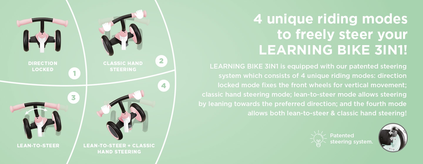4 unique riding modes to freely steer your LEARNING BIKE 3IN1 for toddlers!