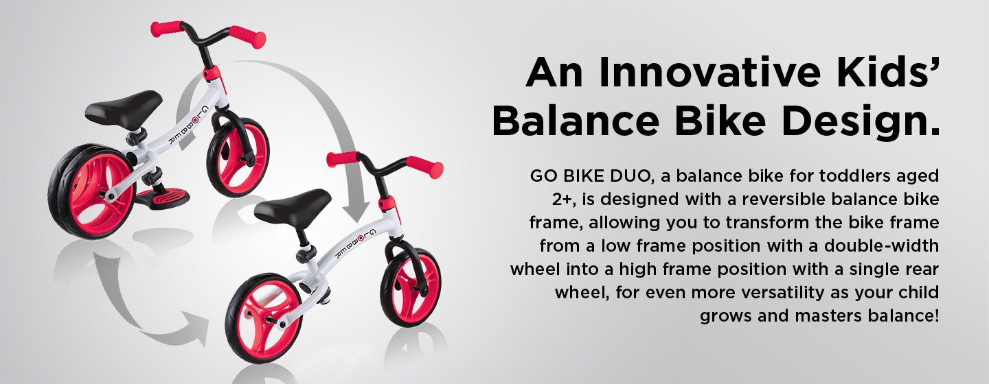 GO BIKE DUO is the best convertible balance bike for toddlers equipped with a reversible bike frame.