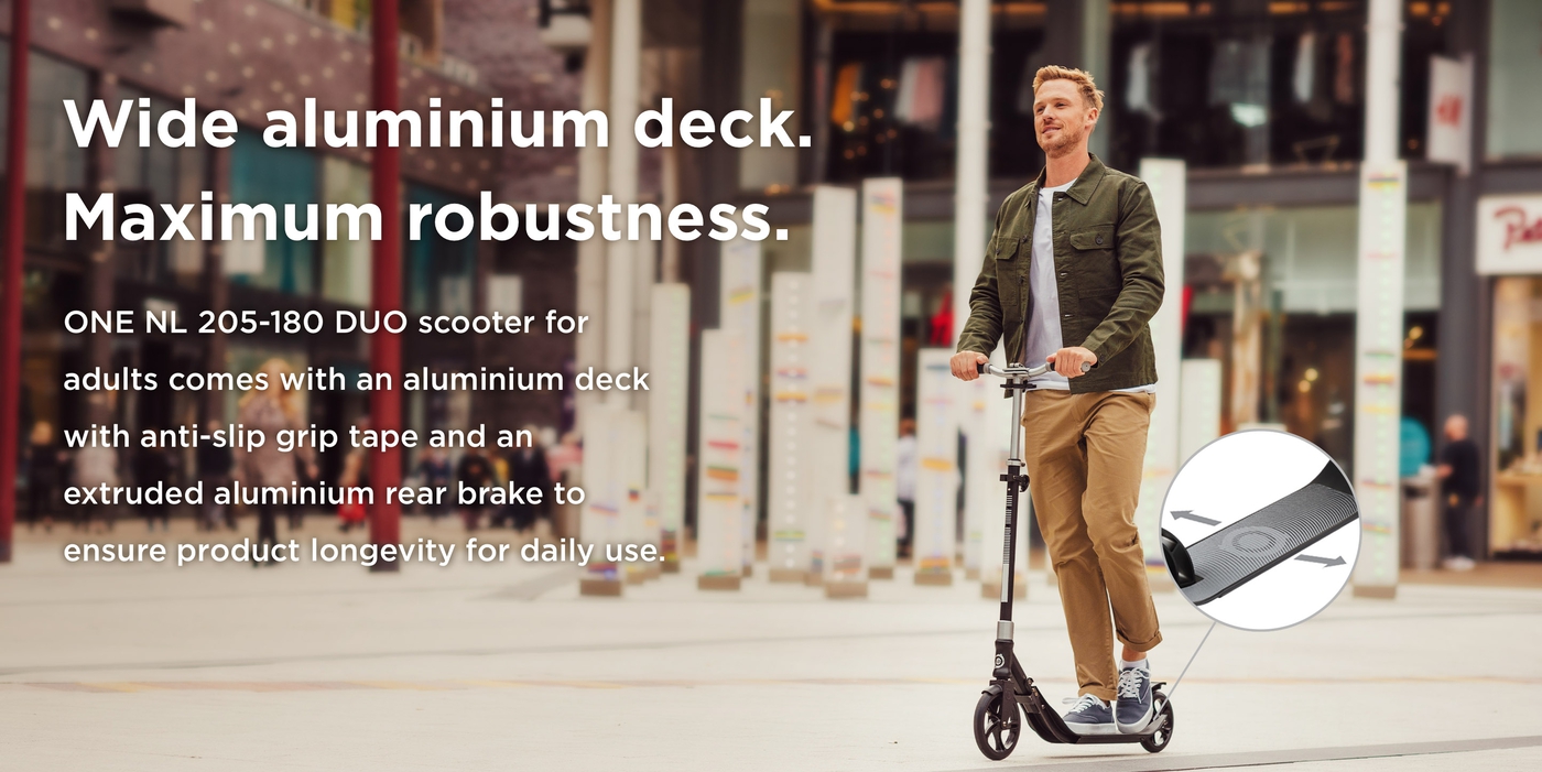 Wide aluminium deck. Maximum robustness.