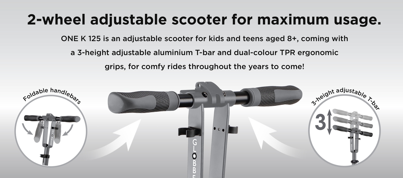 2-wheel adjustable scooter for maximum usage. ONE K 125 is an adjustable scooter for kids and teens aged 8+, coming with a 3-height adjustable aluminium T-bar and dual-colour TPR ergonomic grips, for comfy rides throughout the years to come! 