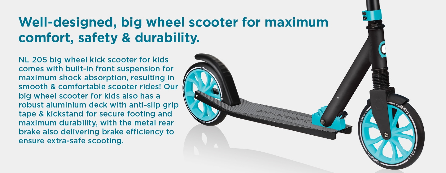 Well-designed, big wheel scooter for maximum comfort, safety & durability.