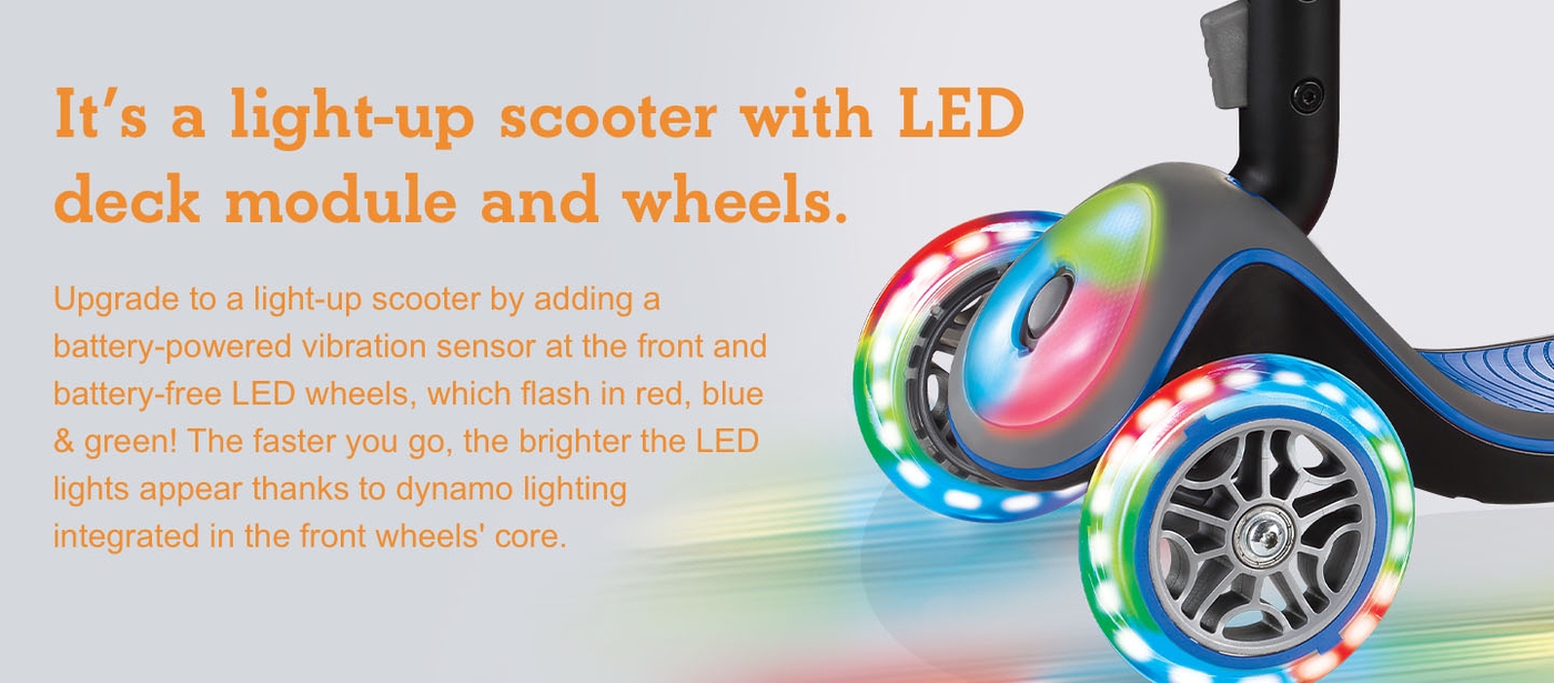 It’s a light-up scooter with LED deck module and wheels!