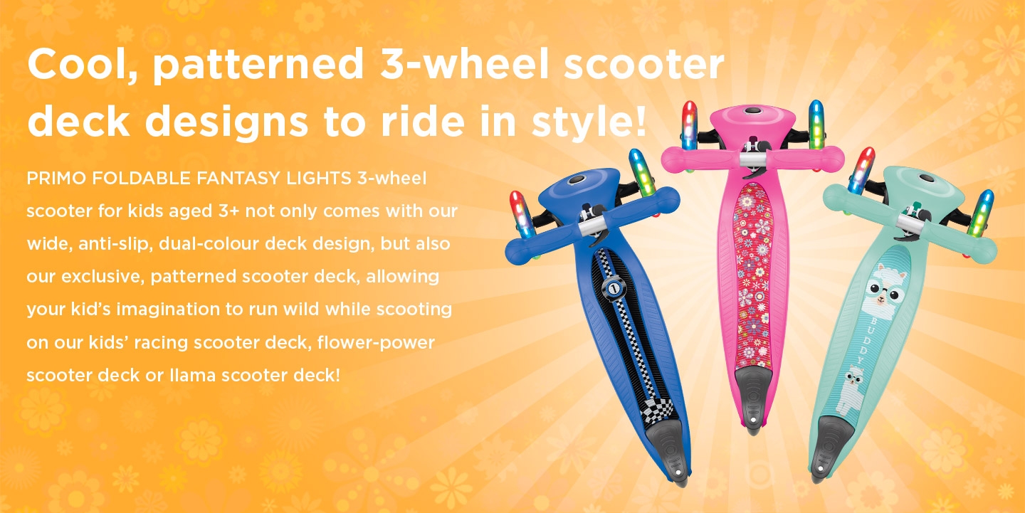 Cool, patterned 3-wheel light up scooter deck designed to ride in style!