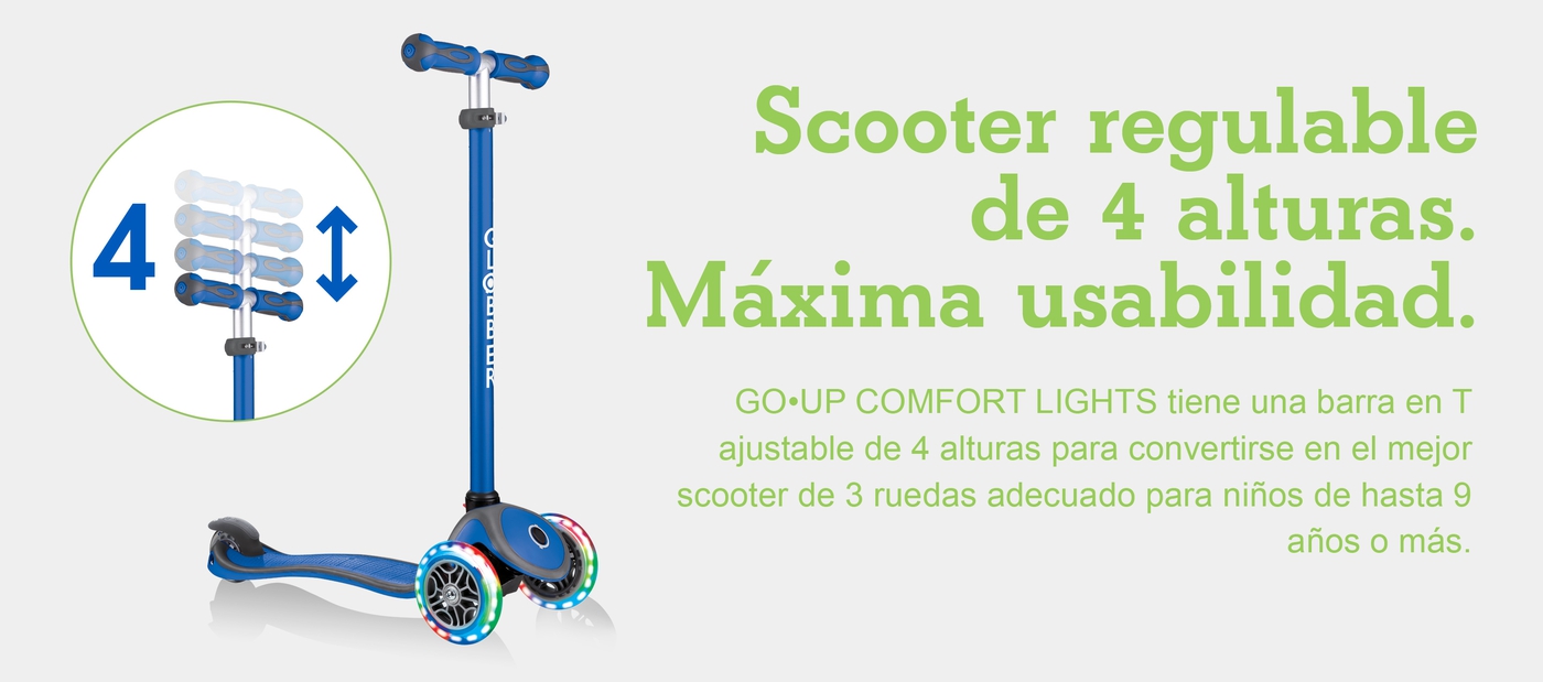 Scooter regulable de 4 alturas. Máxima usabilidad. GO•UP COMFORT tiene una barra en T ajustable de 4 alturas para convertirse en el mejor scooter de 3 ruedas adecuado para niños de hasta 9 años o más.
